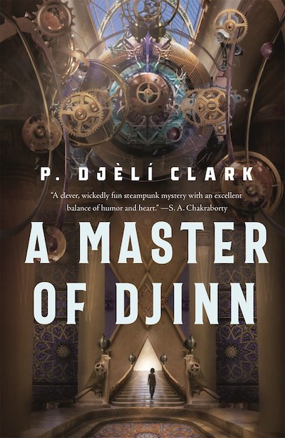 A Master of Djinn by P. Djèlí Clark