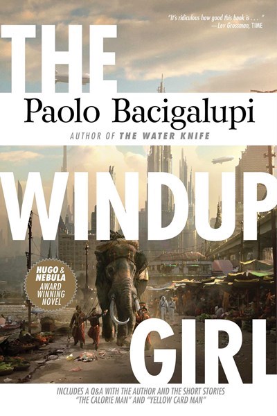 The Windup Girl by Paolo Bacigalupi